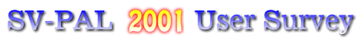SVPAL 2001 User Survey